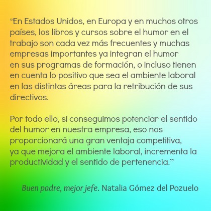 Cita del libro "Buen padre, mejor jefe", Natalia Gómez del Pozuelo